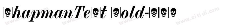ChapmanText Bold字体转换 ChapmanText Bold字体转换